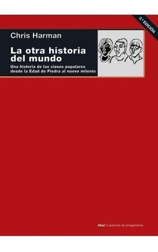 Libro - La Otra Historia Del Mundo - Chris Harman