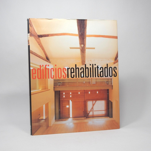 Edificios Rehabilitados Instituto Monsa De Ediciones Be4