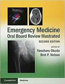 Emergency Medicine Oral Board Review Illustrated