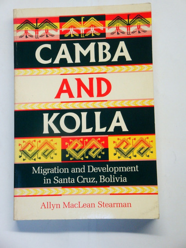 Bolivia  _ Camba  And  Kolla