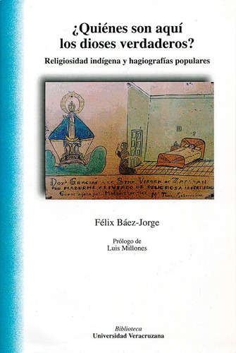 ¿quiénes Son Aquí Los Dioses Verdaderos?