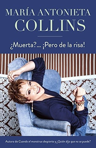 Libro :  Muerta?... Pero De La Risa - Collins, Maria... 