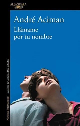 Llamame Por Tu Nombre - Andre Aciman