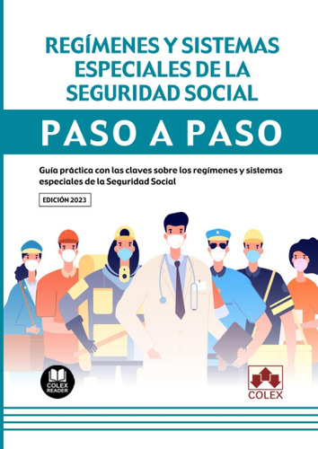 Libro: Regímenes Y Sistemas Especiales De La Seguridad Socia