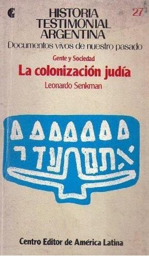 La Colonizacion Judia * Selección Y Prólogo: Leonardo Senkm