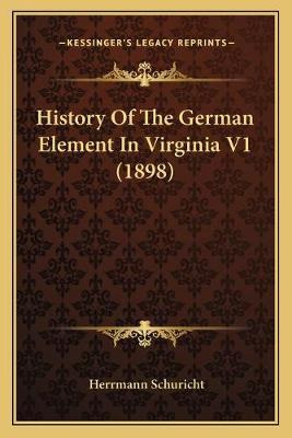 Libro History Of The German Element In Virginia V1 (1898)...