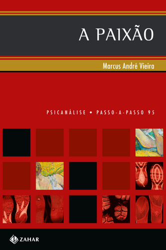 A paixão, de Vieira, Marcus André. Editorial ZAHAR, capa mole em português, 2012