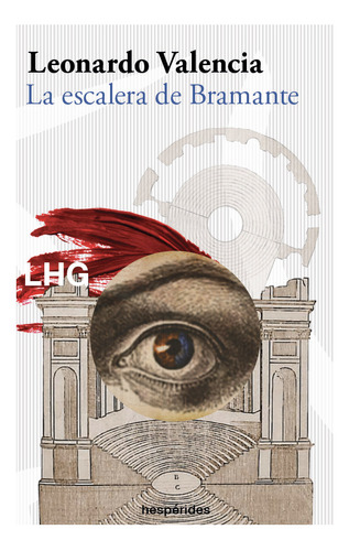 La Escalera De Bramante, De Valencia, Leonardo. Editorial La Huerta Grande, S.l., Tapa Blanda En Español