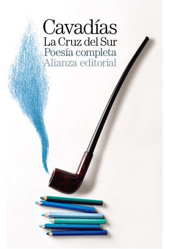 La Cruz Del Sur [poesía Completa] (libro Original)