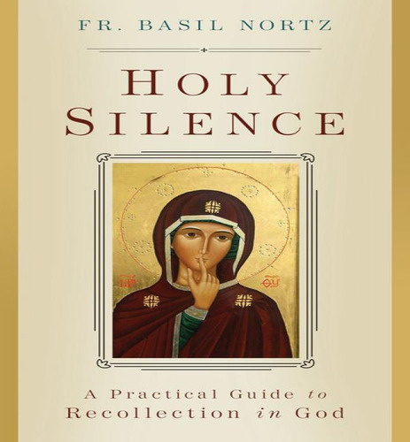 On Holy Silence, De Nortz Basil. Editorial Sophia Institute En Inglés, 2023