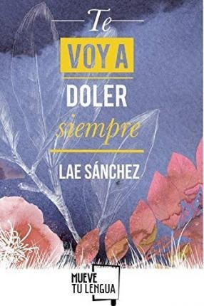 Te Voy A Doler Siempre - Lae Sánchez