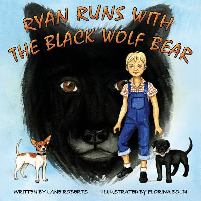 Libro Ryan Runs With The Black Wolf Bear - Boldi, Florina