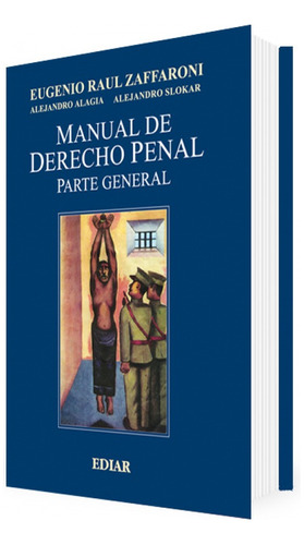 Manual De Derecho Penal - E. Raúl Zaffaroni