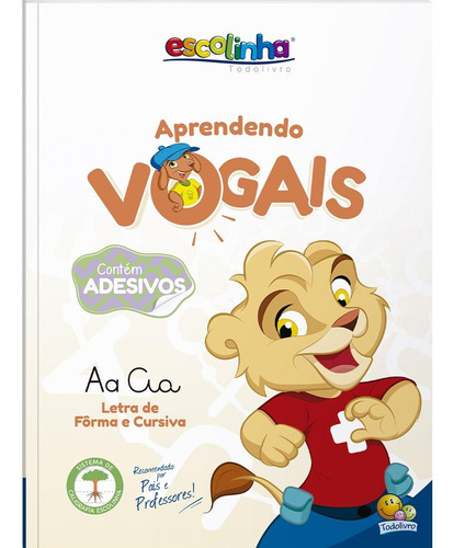 Atividades de Apoio Escolar:Vogais (Escolinha Todolivro), de © Todolivro Ltda.. Editora Todolivro Distribuidora Ltda., capa mole em português, 2019