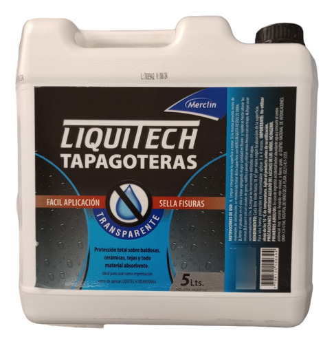 Tapa Goteras Sellador Transparente Liquitech Merclin X 5 Lt