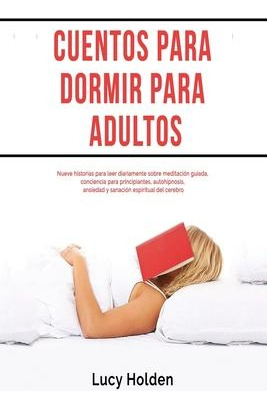 Libro Cuentos Para Dormir Para Adultos : Nueve Historias ...