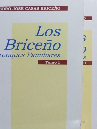 Genealogía - Los Briceño Entronques Familiares/ 3 Tomos. 