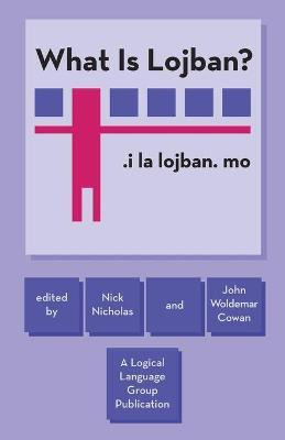 Libro What Is Lojban? - Professor Nick Nicholas