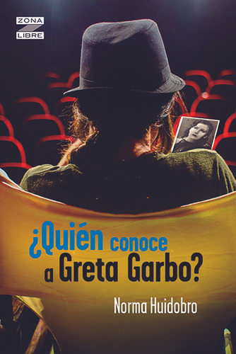 ¿quien Conoce A Greta Garbo? Rd - Norma Susana Huidobro