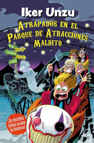 Atrapados En El Parque De Atracciones Maldito, De Iker Unzu. Editorial Ediciones Martínez Roca, Tapa Dura En Español, 2025