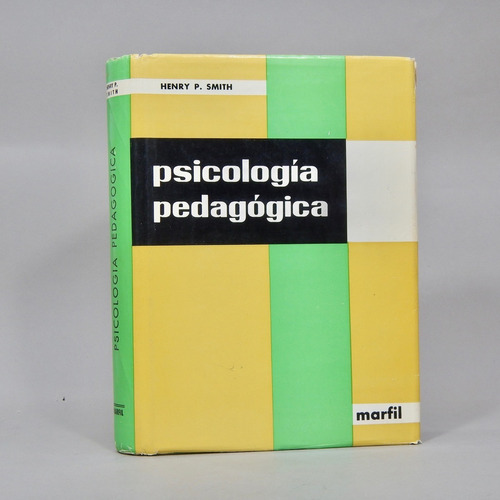Psicología Pedagógica Henry Smith Editorial Marfil 1970 Ab3