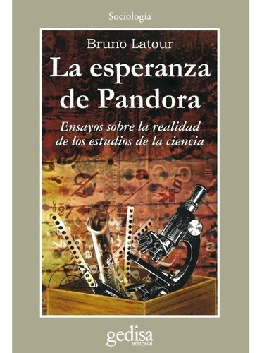 La Esperanza De Pandora, De Bruno Latour. Editorial Gedisa En Español