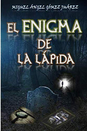 El Enigma De La Lapida: Volume 1 -trilogia De La Conspiracio