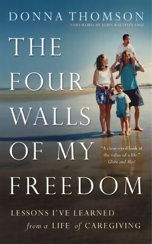 The Four Walls Of My Freedom, De Donna Thomson. Editorial House Anansi Press, Tapa Blanda En Inglés