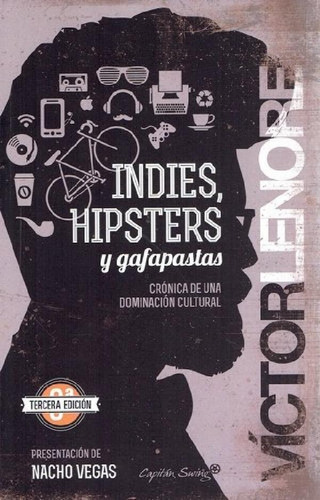 Libro - Indies, Hipsters Y Gafapastas. Crónica De Una Domin