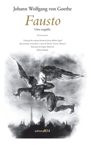 Fausto I, De Goethe, Johann Wolfgang Von. Editorial Editora 34 Ltda., Capa Mole Em Português, 2016