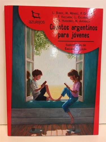 Cuentos Argentinos Para Jovenes - Azulejos Rojo