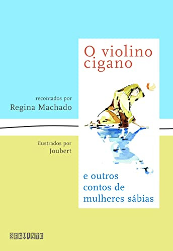Libro O Violino Cigano De Regina Machado Seguinte - Grupo Ci