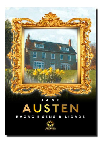 Razão e Sensibilidade - Edição Bilíngue, de Jane Austen. Editora LANDMARK, capa mole, edição unica em português