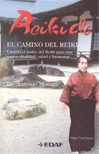 Reikido El Camino Del Reiki - Moraga,antonio