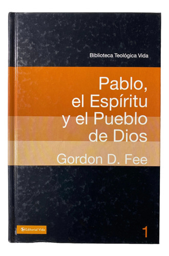 Pablo, El Espíritu Y El Pueblo De Dios (tapa Dura)