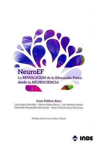 Neuroef - Ed. Física Desde Neurociencia, Pellicer Royo, Inde