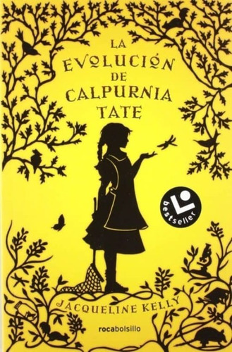 La Evolución De Calpurnia Tate - Kelly, Jacqueline  - *