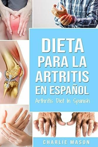 Dieta Para La Artritis En Español/ Arthritis Diet., De Mason, Char. Editorial Independently Published En Español