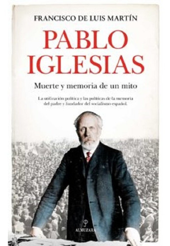 Pablo Iglesias - Francisco De Luis Martín - *