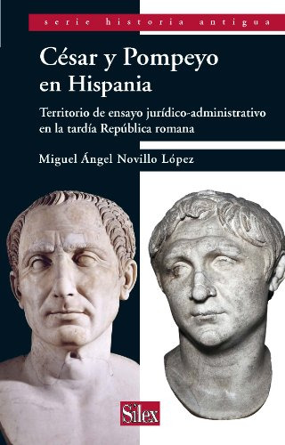 Libro César Y Pompeyo: Territorio De Ensayo Jurídico-adminis