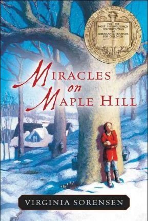 Miracles On Maple Hill - Virginia Eggertsen Sorensen