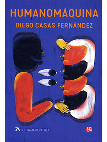 Libro Fisico Humanomáquina,   Diego Casasfernandez