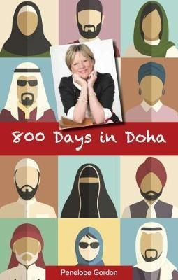 800 Days In Doha - Penelope Gordon (paperback)