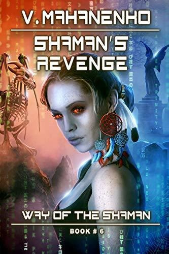 Book : Shamans Revenge (the Way Of The Shaman Book #6)...