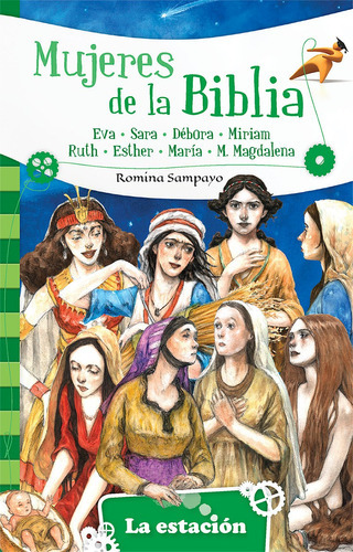 Mujeres De La Biblia, De Romina Sampayo. Editorial Estación Mandioca - Colección La Máquina De Hacer Lectores Verde En Español