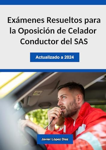 Libro: Oposiciones Celador Conductor Del Sas: Exámenes De