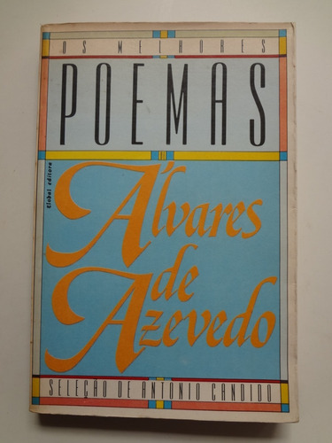 Livro Os Melhores Poemas De Álvares De Azevedo