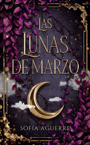 Las Lunas De Marzo, De Sofia Aguerre. Editorial Puck, Tapa 