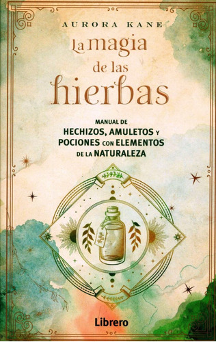 Libro: La Magia De Las Hierbas / Aurora Kane