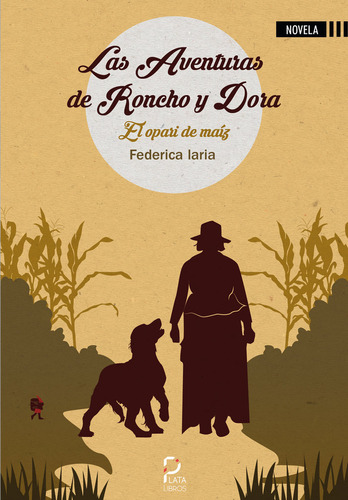 Las Aventuras De Roncho Y Dora (libro Original)